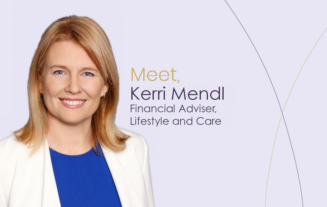 Meet Kerri Mendl, Specialist Lifestyle and Care Financial Adviser