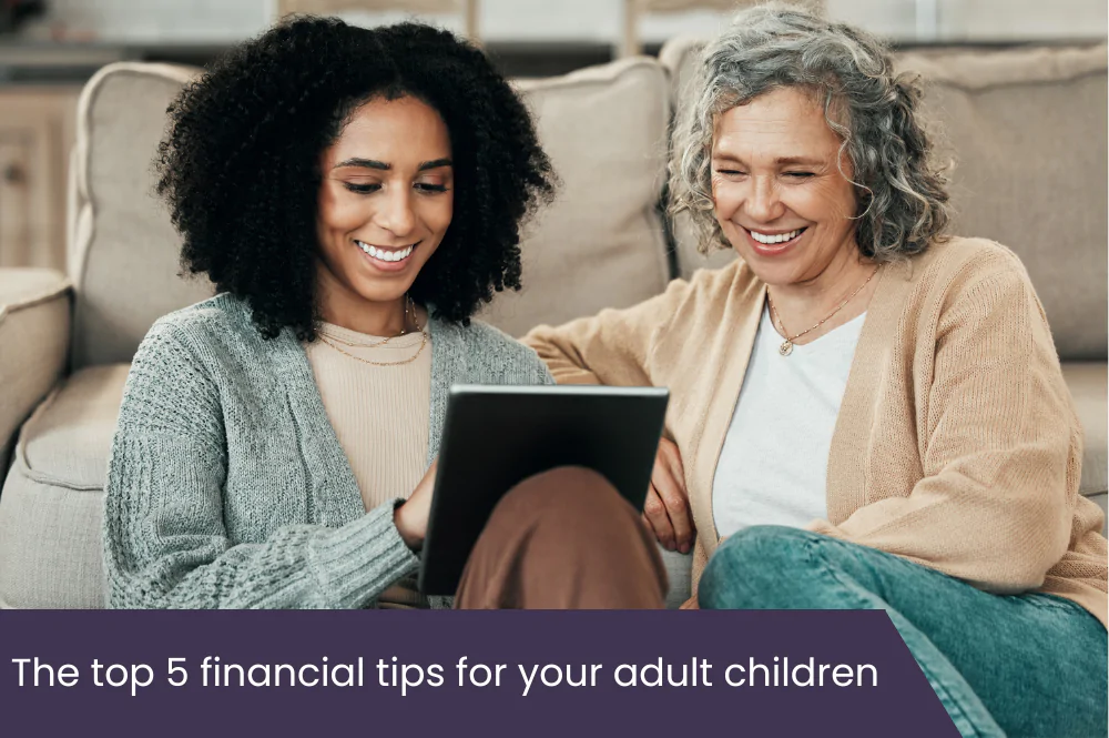 top 5 tips for your adult children